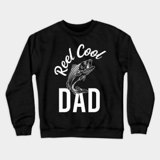 Reel Cool Dad Fishing Dad Crewneck Sweatshirt